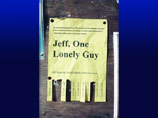                ",  " (Jeff, one lonely guy)